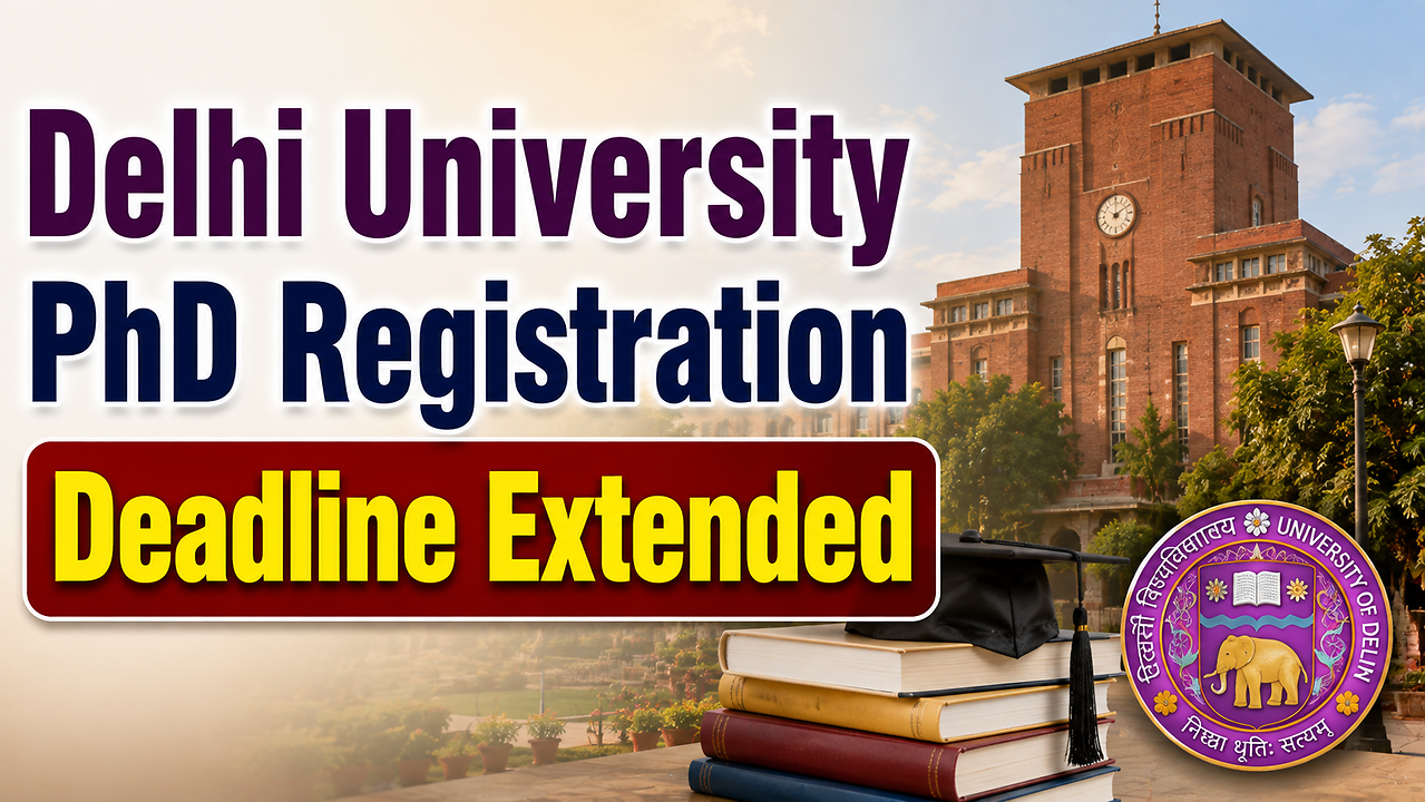 Delhi University PhD registration: डीयू ने बढ़ाई पीएचडी एडमिशन की अंतिम ...