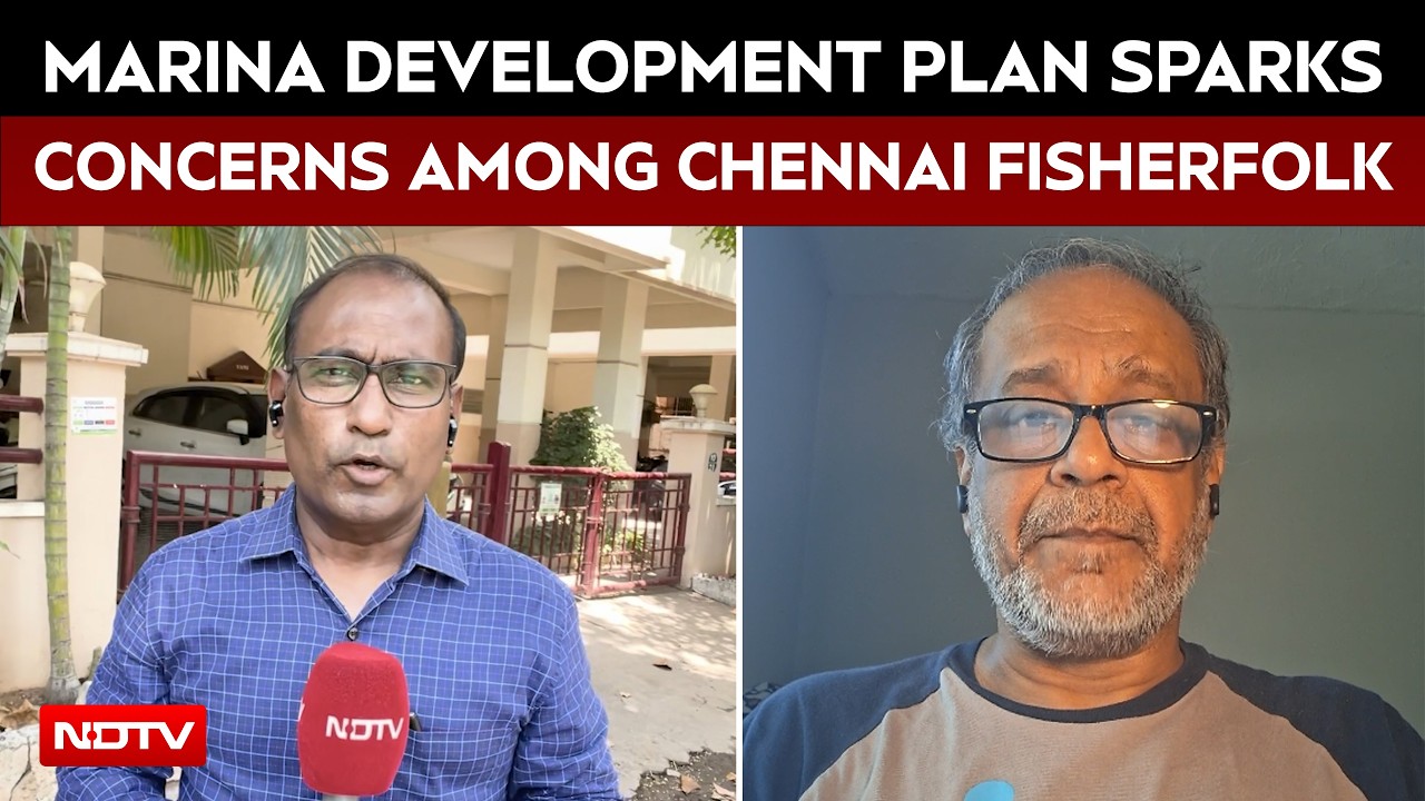 Marina development plan sparks concerns among Chennai fisherfolk