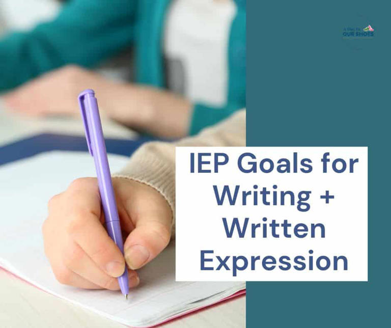 Writing IEP goals: 50+ written expression goals and objectives