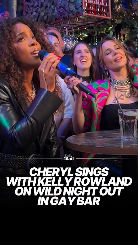 Cheryl belts out hits with Kelly Rowland on night out in gay bar