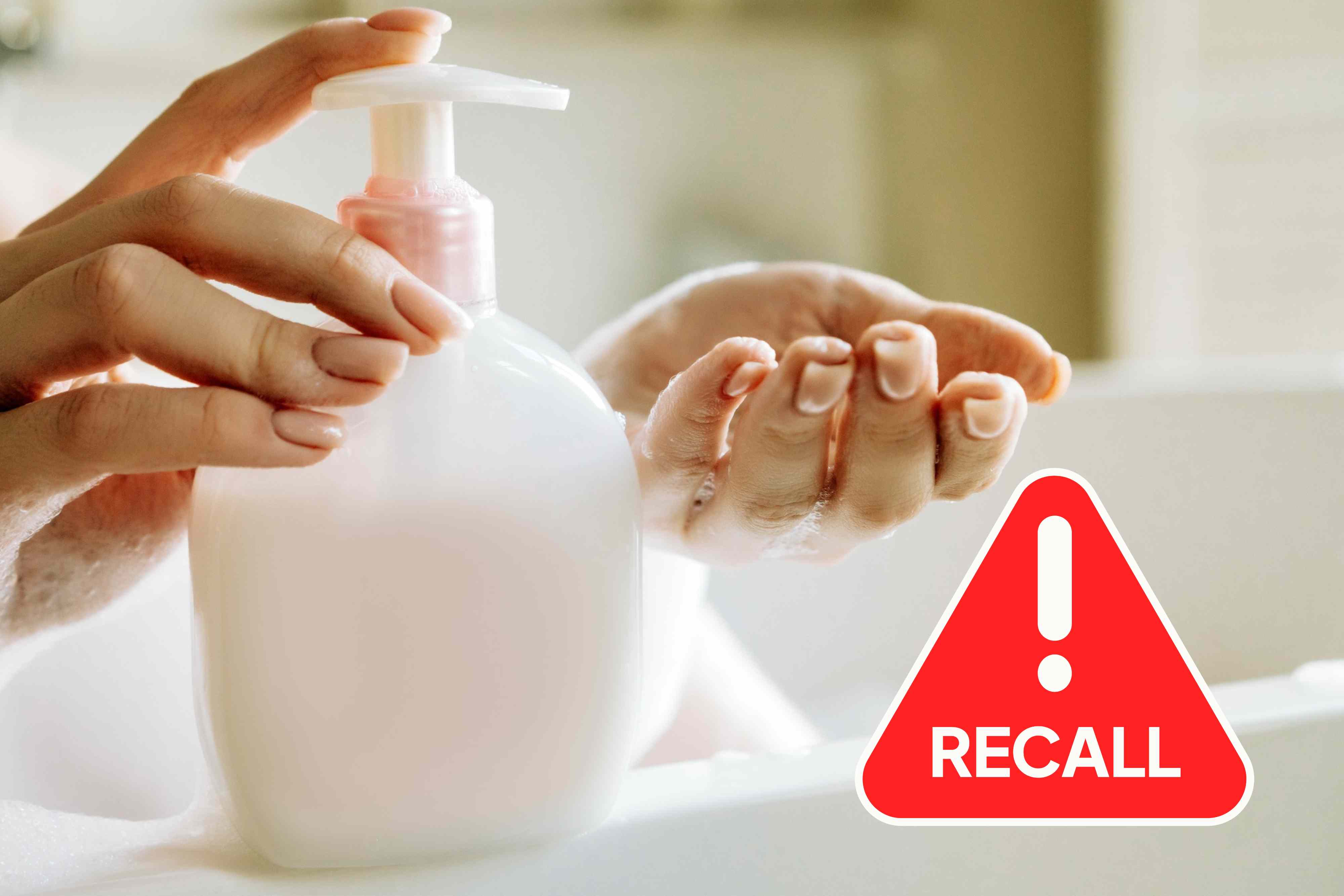 FDA announces hand soap recall in 15 states—thousands of bottles may ...