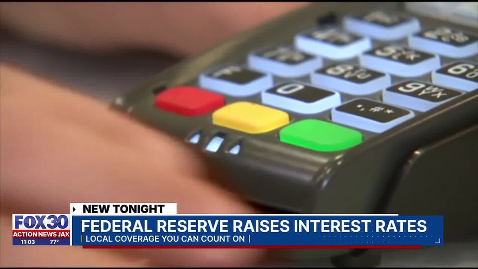 Federal Reserve raises interest rates