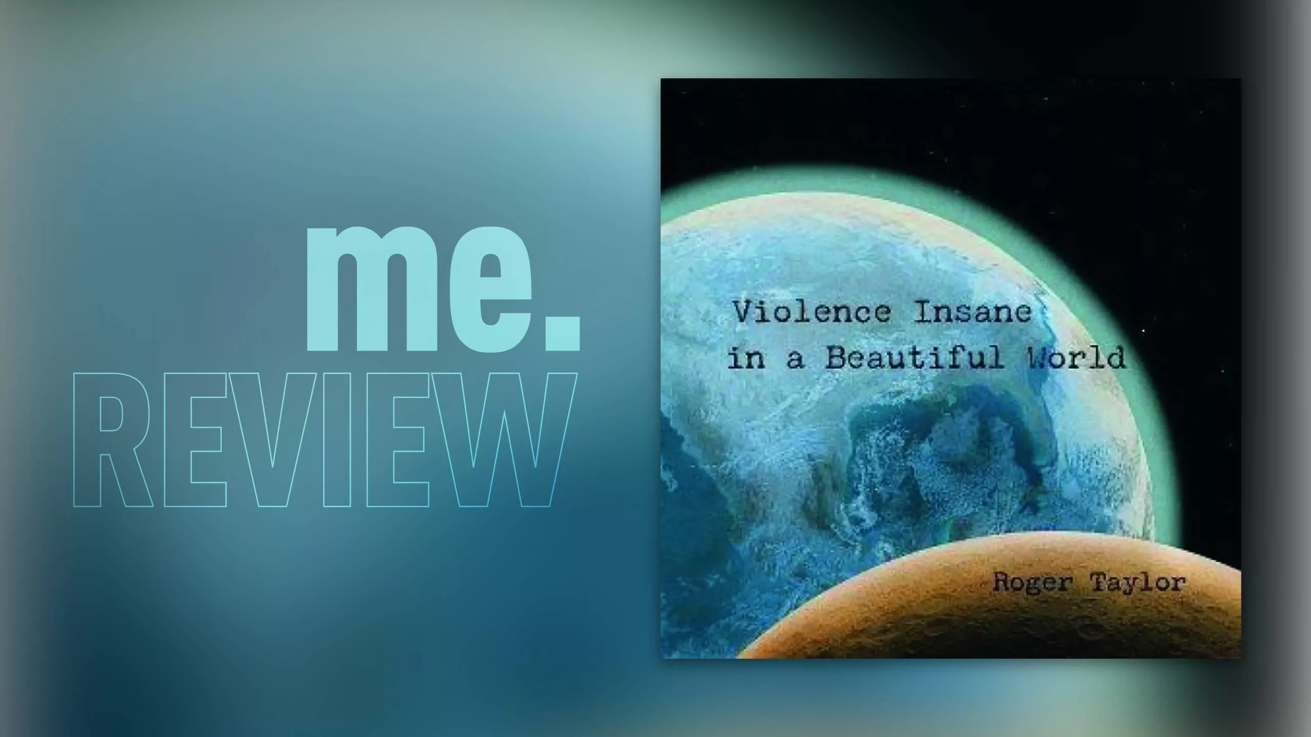 Roger Taylor – Violence insane in a beautiful world: Abschied abgesagt