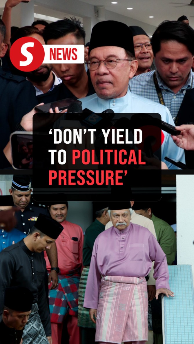 Don't be swayed by political pressure over state ruler issue, Anwar ...