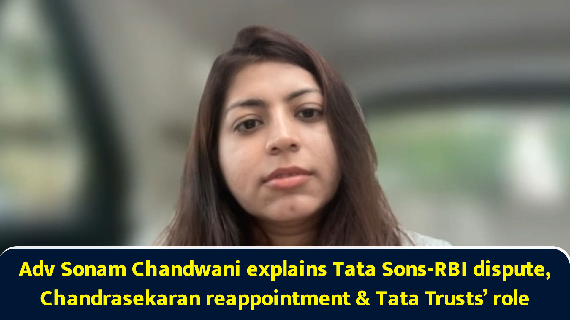 Adv Sonam Chandwani explains Tata Sons-RBI dispute, Chandrasekaran ...