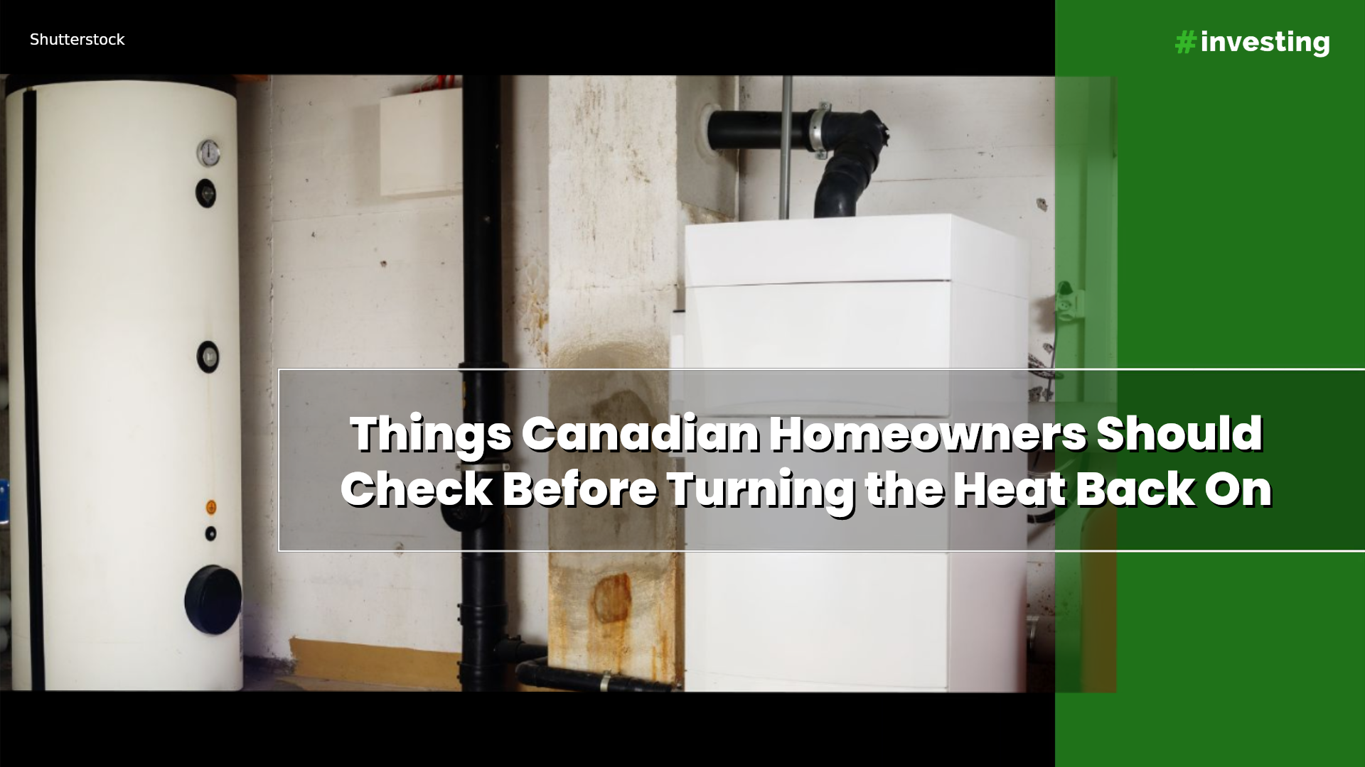 Things Canadian homeowners should check before turning the heat back on