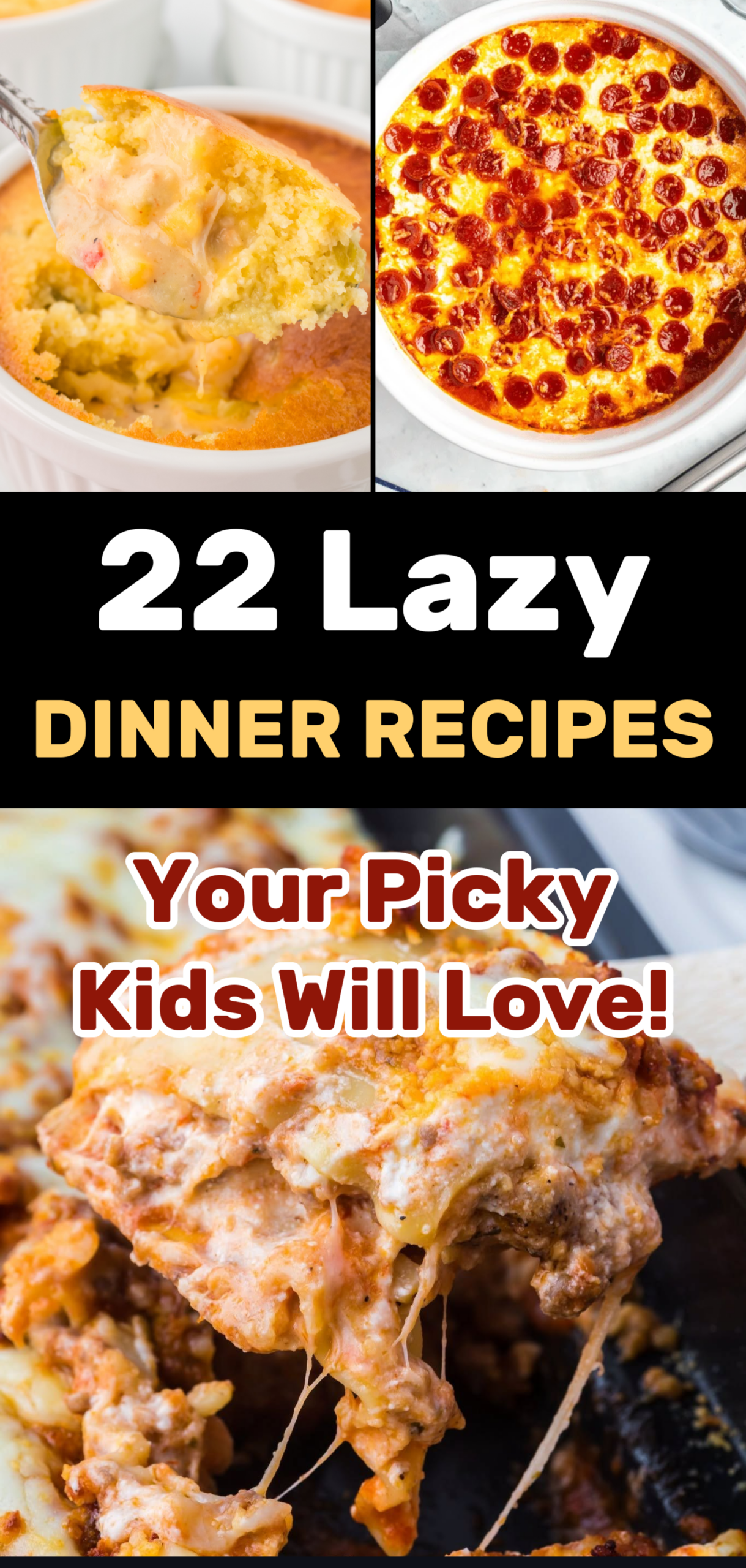 22 lazy dinner recipes for your picky family