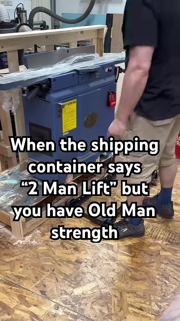 When the shipping container says 2 man lift, that’s just a ...