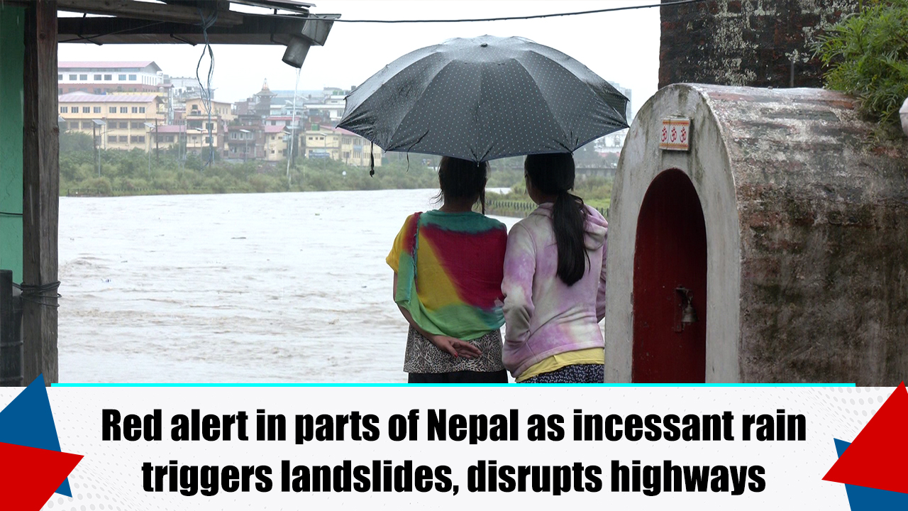 Red alert in parts of Nepal as incessant rain triggers landslides ...