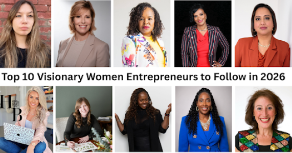 Top 10 visionary women entrepreneurs to follow in 2026