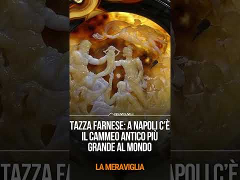 Tazza Farnese: a Napoli c’è il cammeo antico più grande al mondo