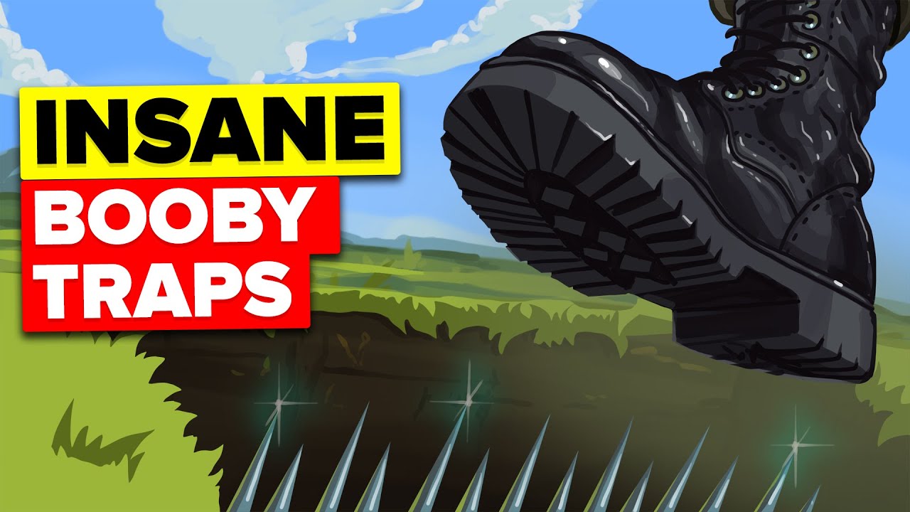 Most insane booby traps used in war