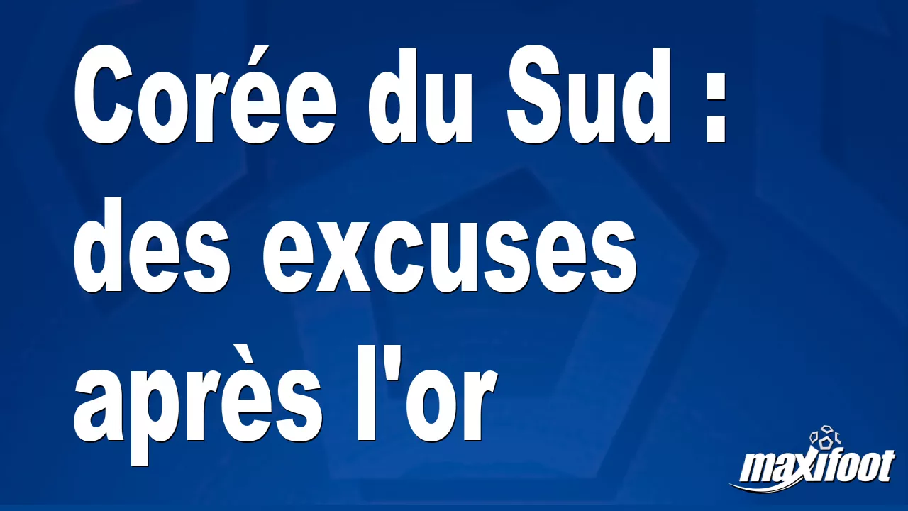 Corée du Sud : des excuses après l'or