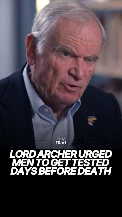 Jeffrey Archer urged men to get prostate test days before death