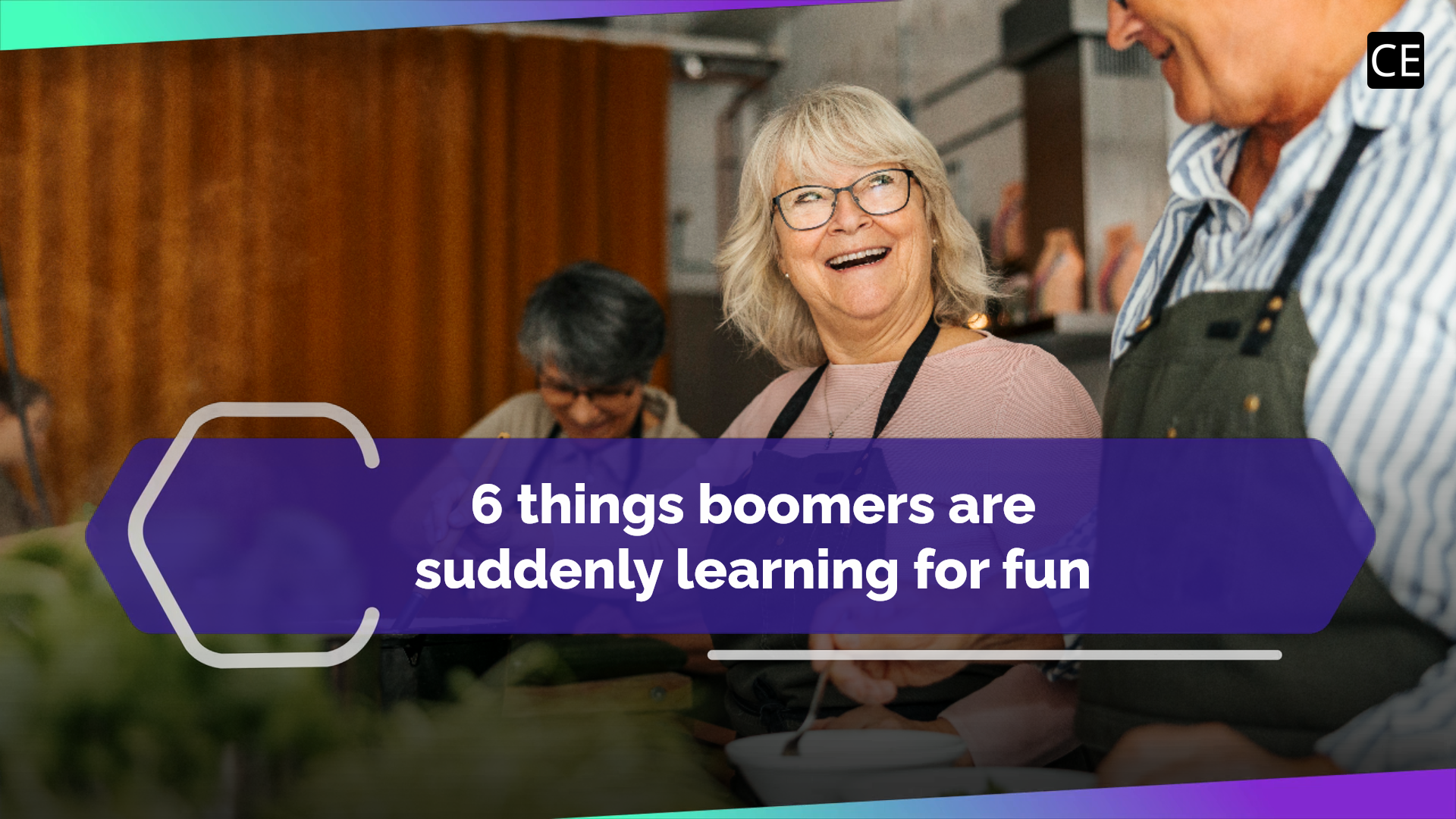6 things boomers are suddenly learning for fun