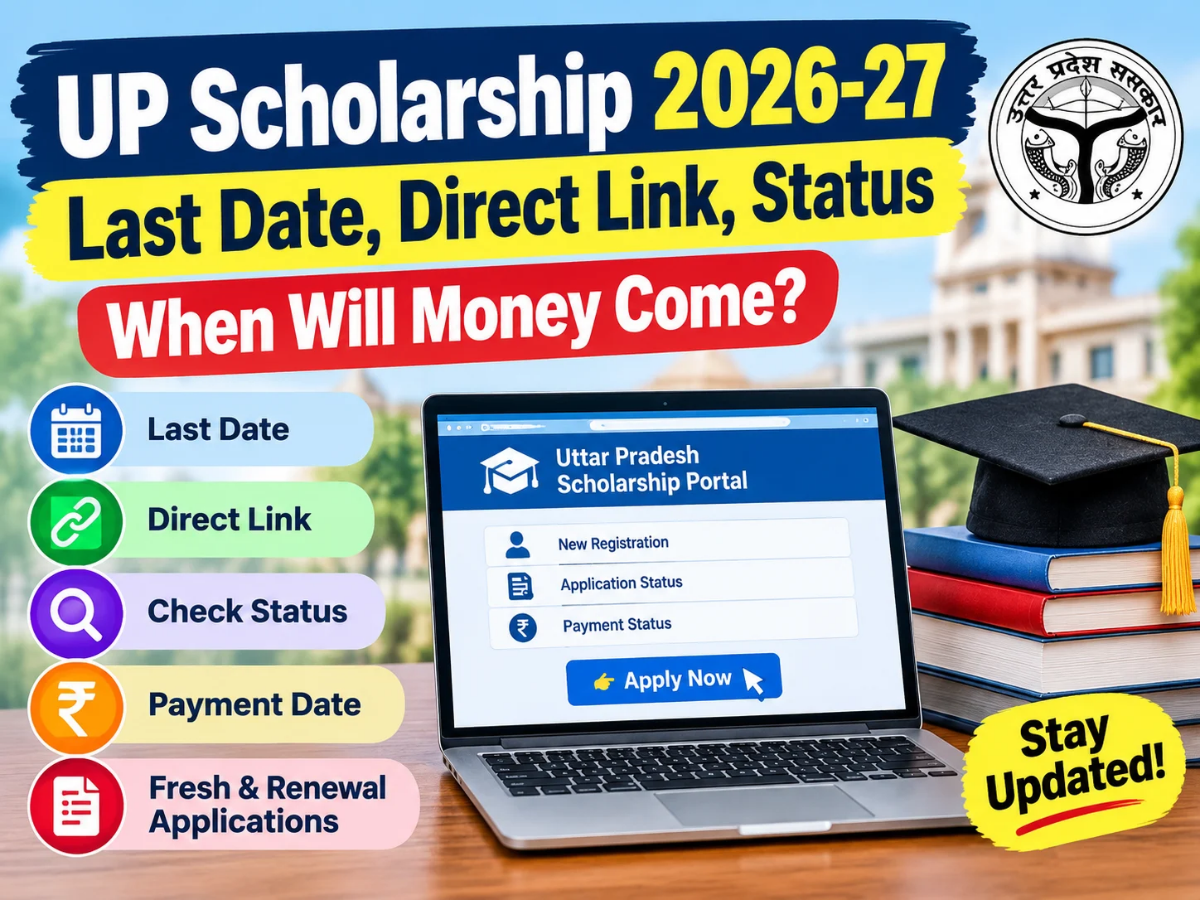 UP scholarship 2026-27: Last date, direct link, how to check status ...