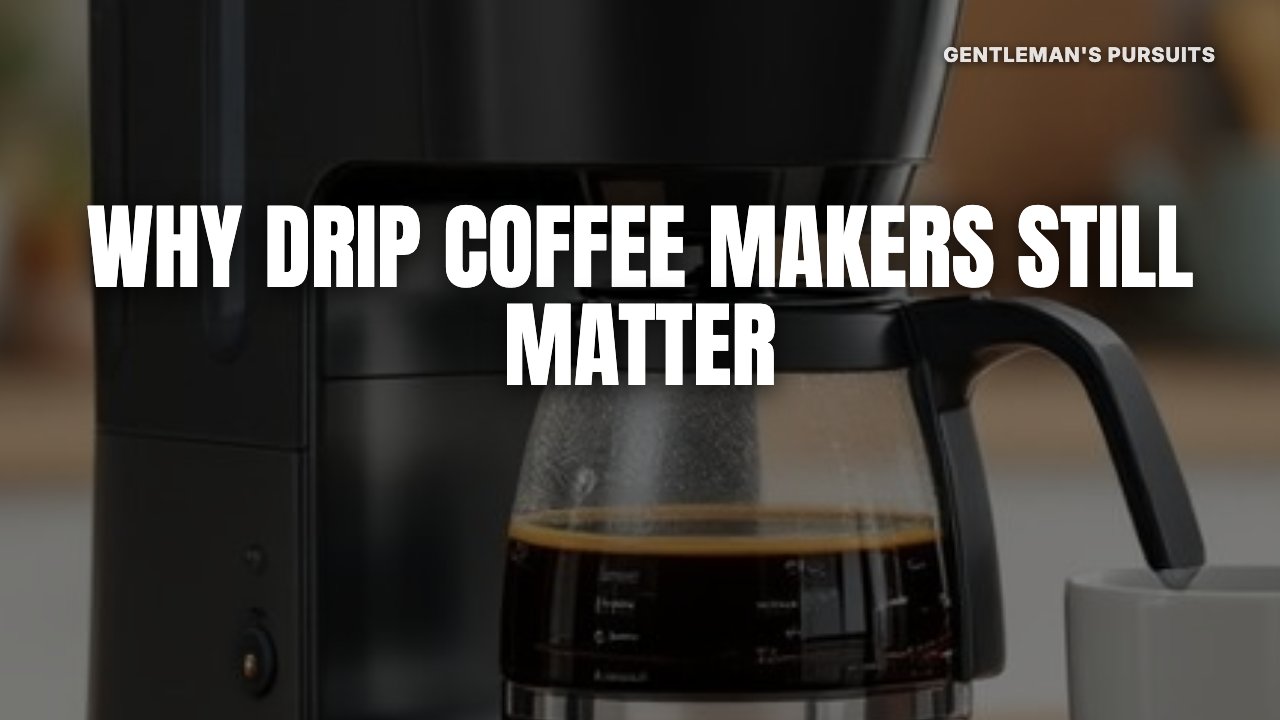 5 reasons to brew with a drip coffee maker
