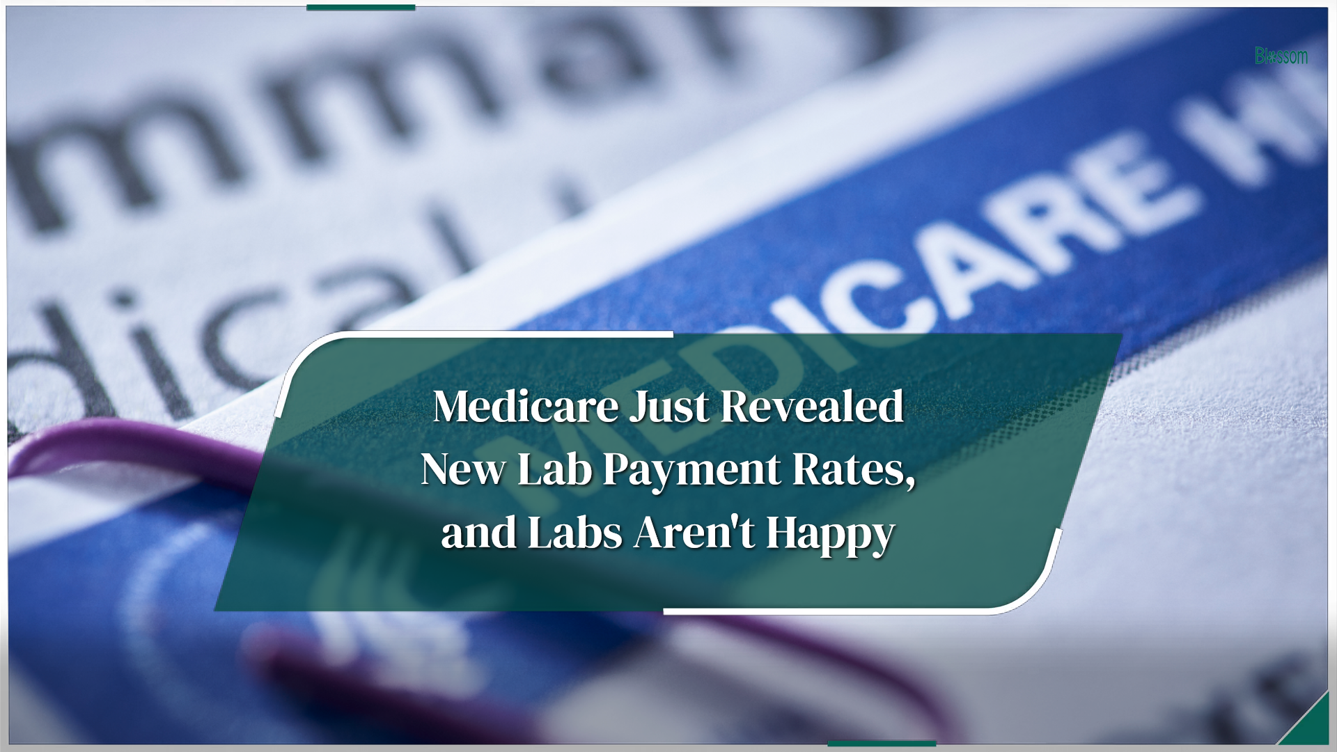 Medicare just revealed new lab payment rates, and labs aren't happy