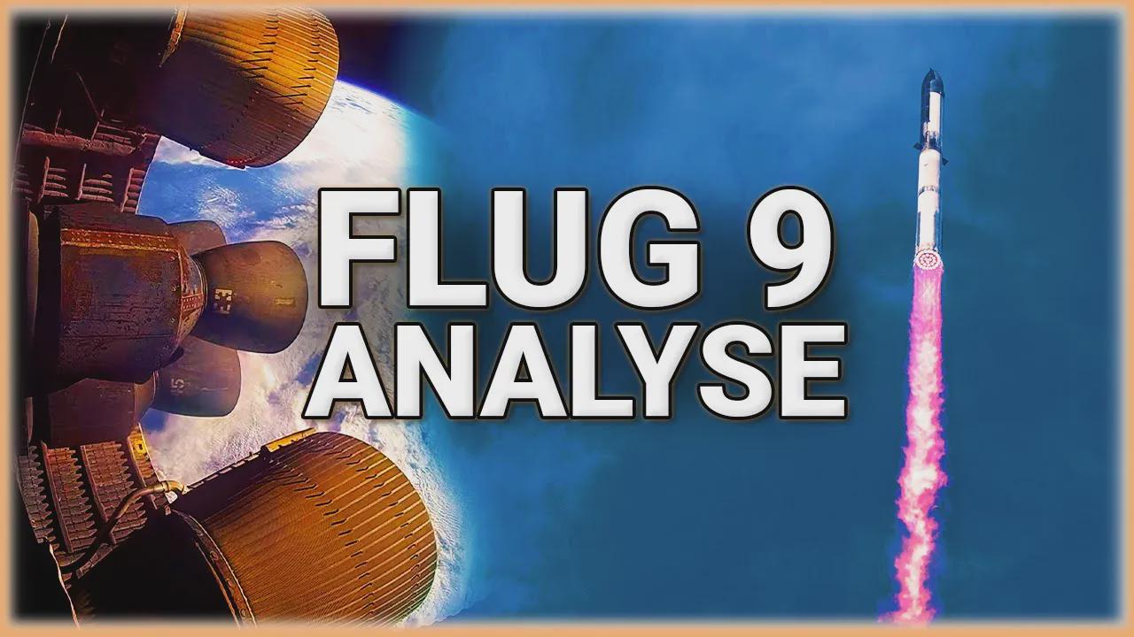 Starship Flug 9 Analyse: Wiederverwendung geglückt, aber das Inferno ...
