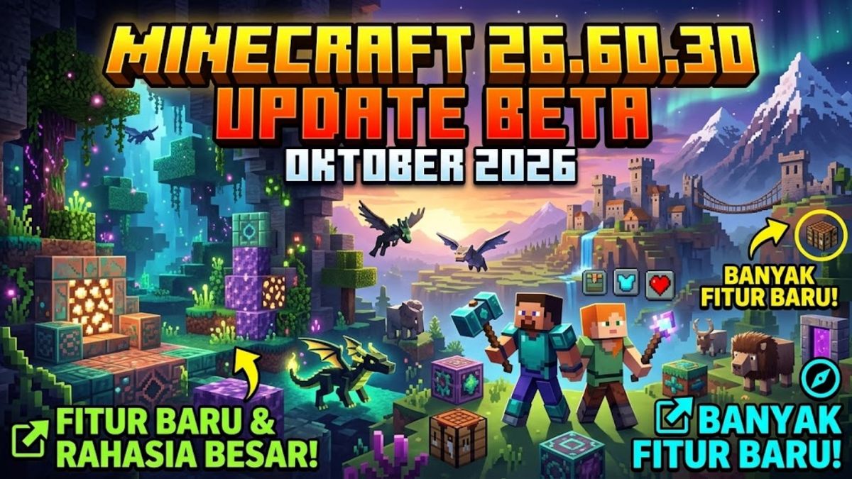 Minecraft 26.60.30 terbaru: Update beta Oktober 2026 dan fitur barunya