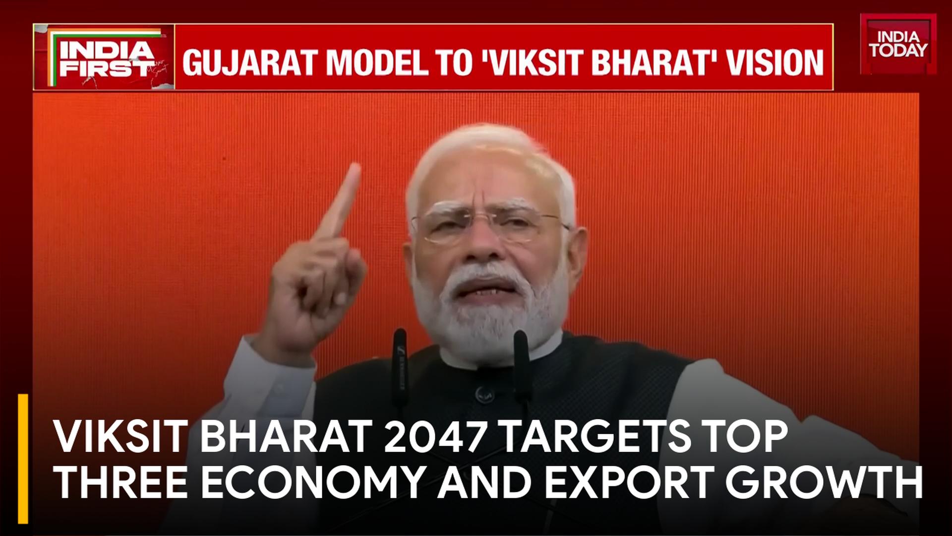 Viksit Bharat 2047 goal, economic reforms surge and saturation welfare ...