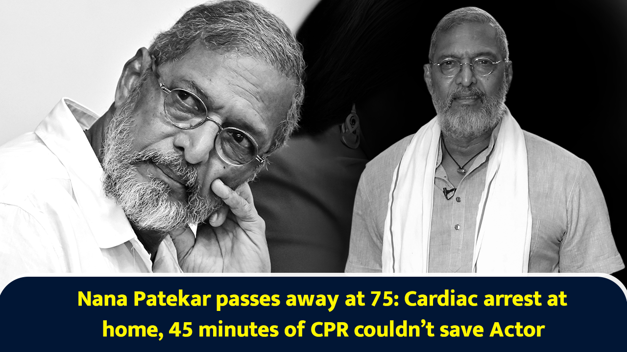 Nana Patekar passes away at 75: Cardiac arrest at home, 45 minutes of ...