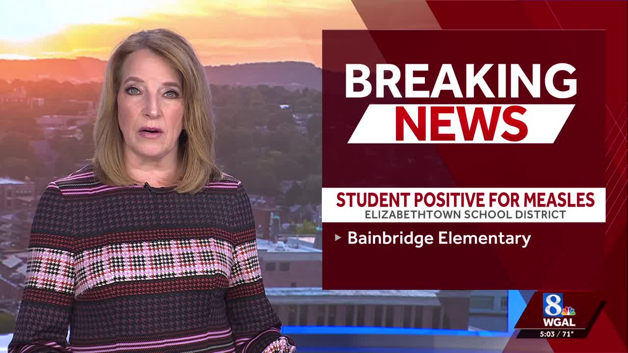 Lancaster County student tests positive for measles
