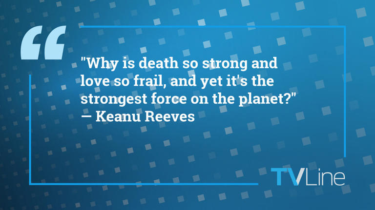 Quote of the day by Keanu Reeves: 'Why is death so strong and love so ...