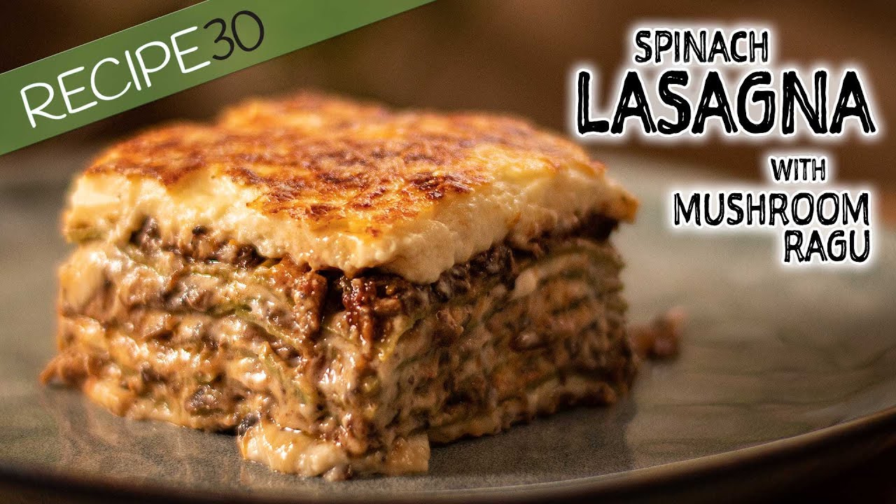Spinach lasagna with savory mushroom ragu