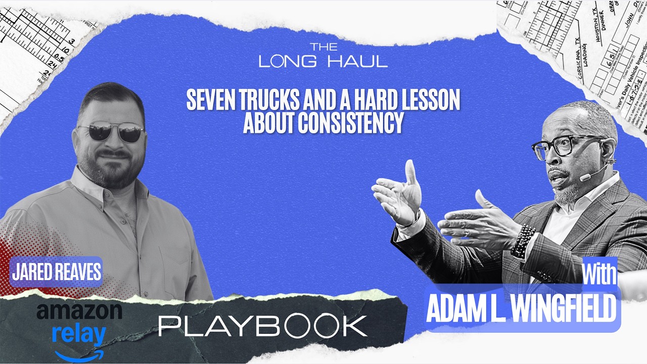 Seven trucks and a hard lesson about consistency | The long haul