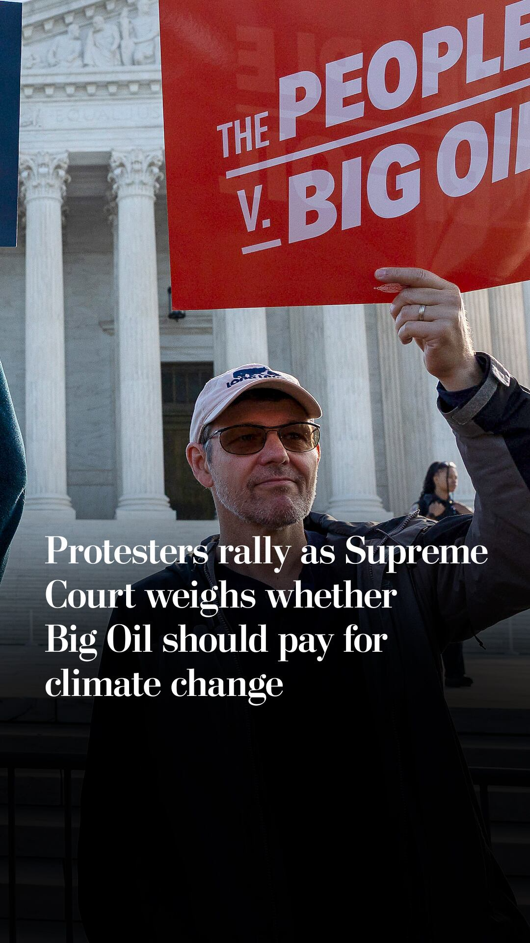 Protesters rally as Supreme Court weighs whether Big Oil should pay for ...