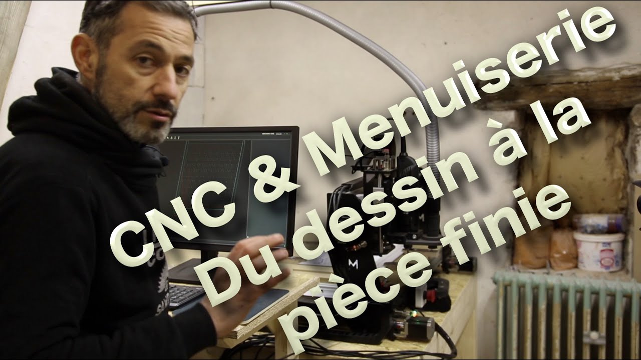 CNC & menuiserie : De la pièce modélisée en 3D à la réalité
