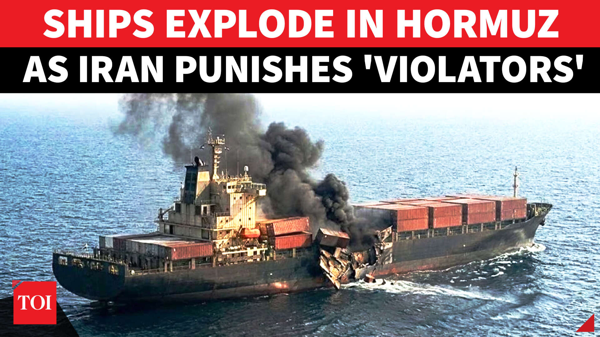 Iran's deadly trap in Hormuz; massive explosions rock waterway; ships ...