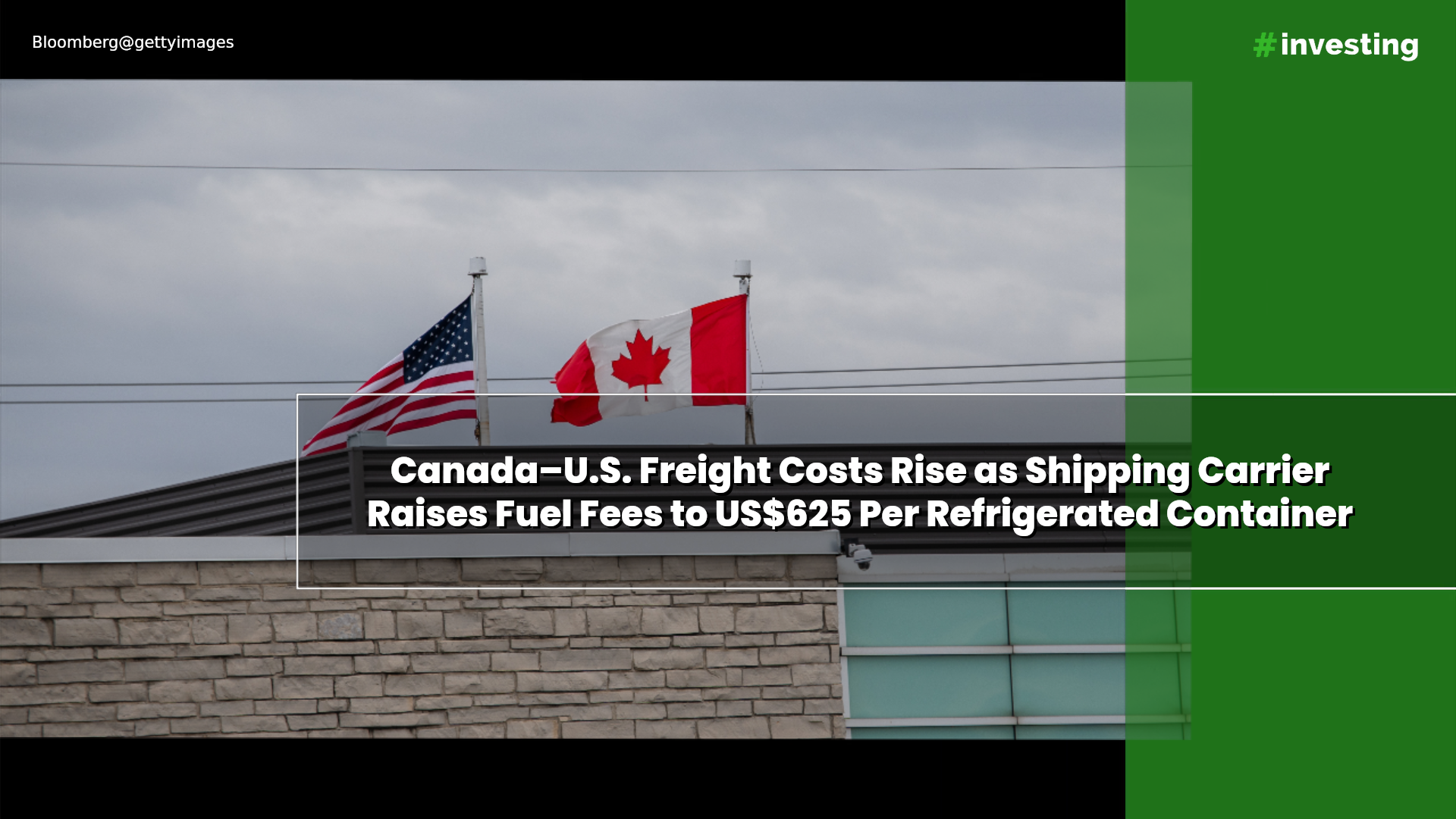 Canada–US freight costs rise as shipping carrier raises fuel fees to US ...