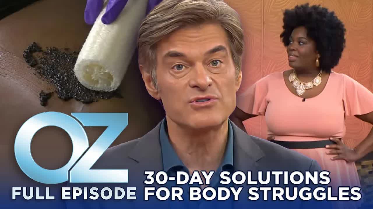 30 days, 30 fixes: Solutions for cellulite, back pain & more | Dr. Oz ...