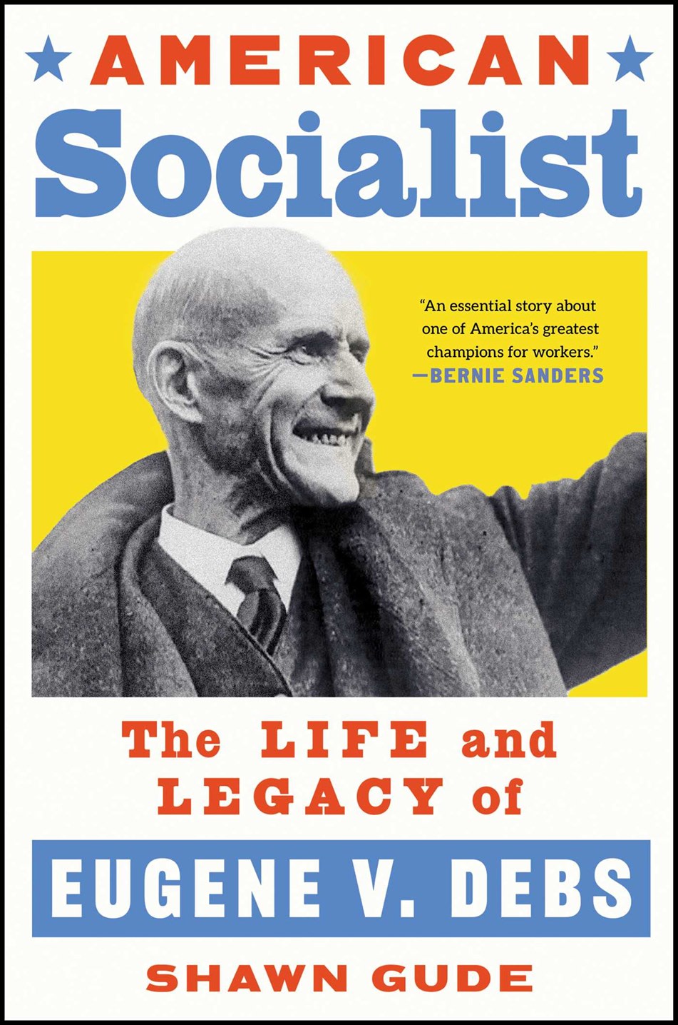 'American Socialist' review: The rise of Eugene V Debs