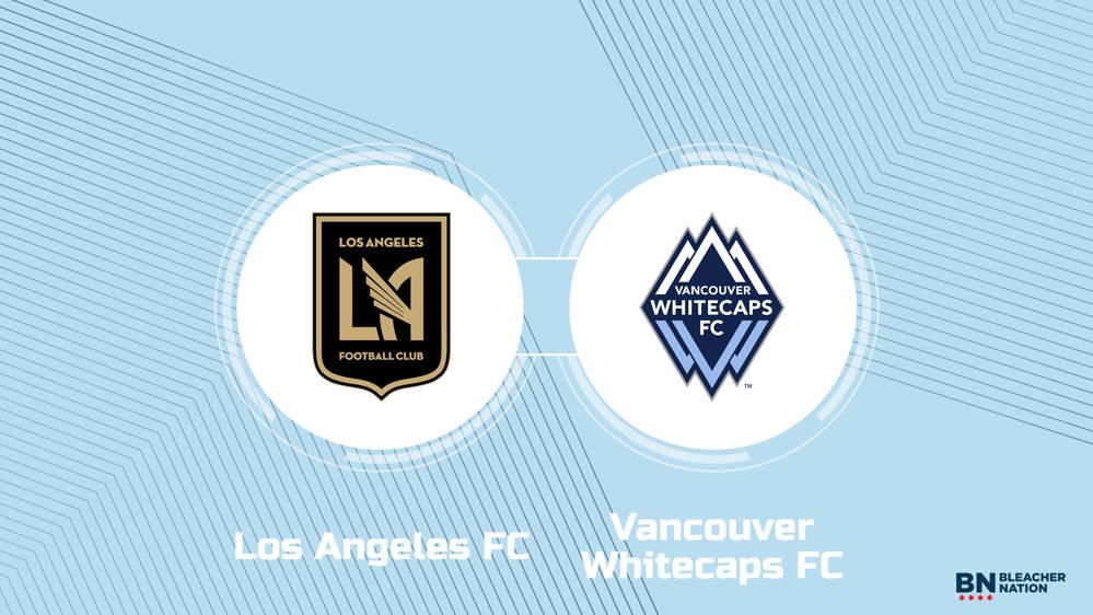 Where to watch Los Angeles FC vs. Vancouver Whitecaps FC: TV channel ...