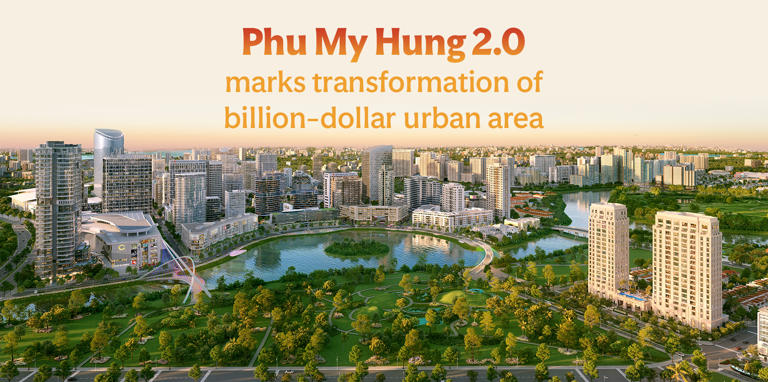 Phu My Hung 2.0 marks transformation of billion-dollar urban area