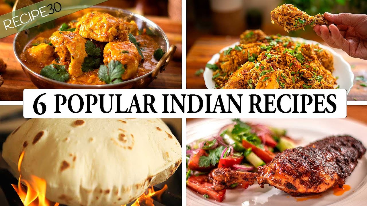 6 popular Indian recipes - The art of Indian cooking