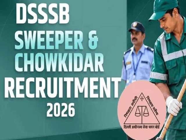 DSSSB sweeper & chowkidar recruitment begins October 13; check salary ...