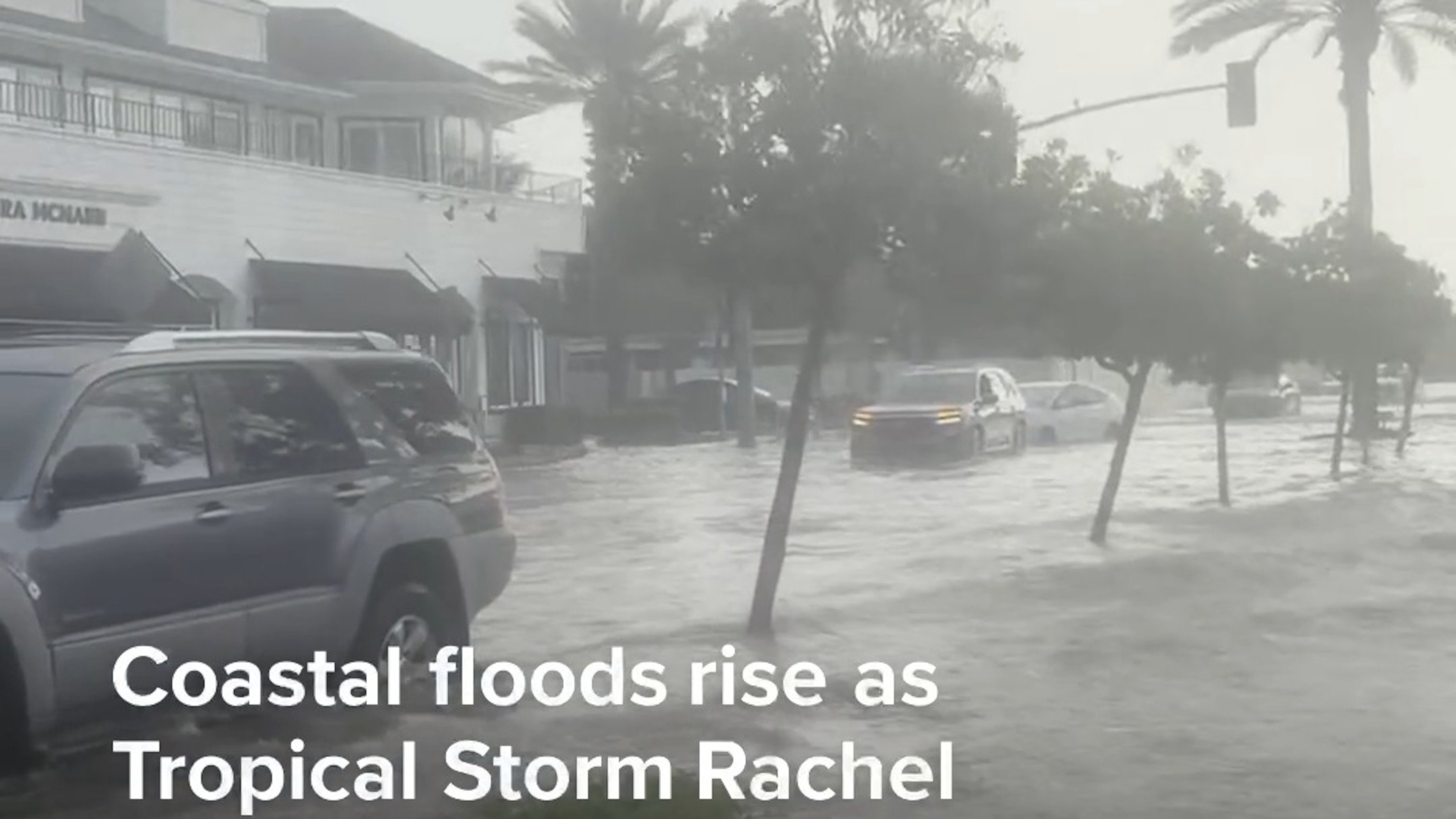 Coastal floods rise as Tropical Storm Rachel impacts California