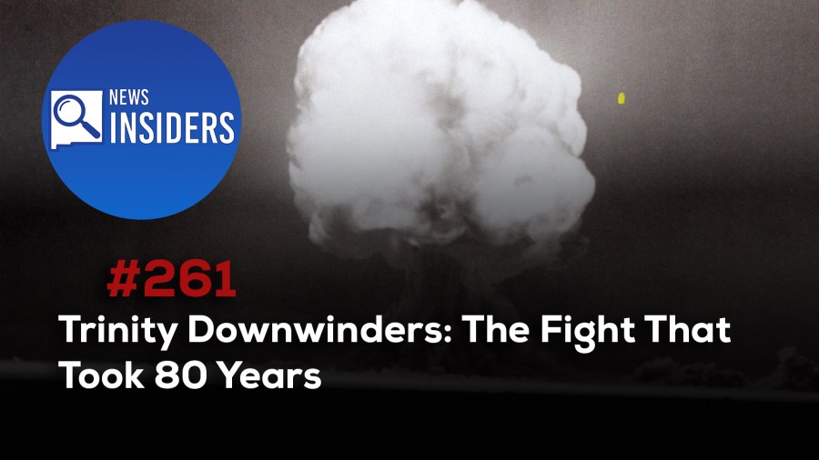 Trinity downwinders: The fight that took 80 years