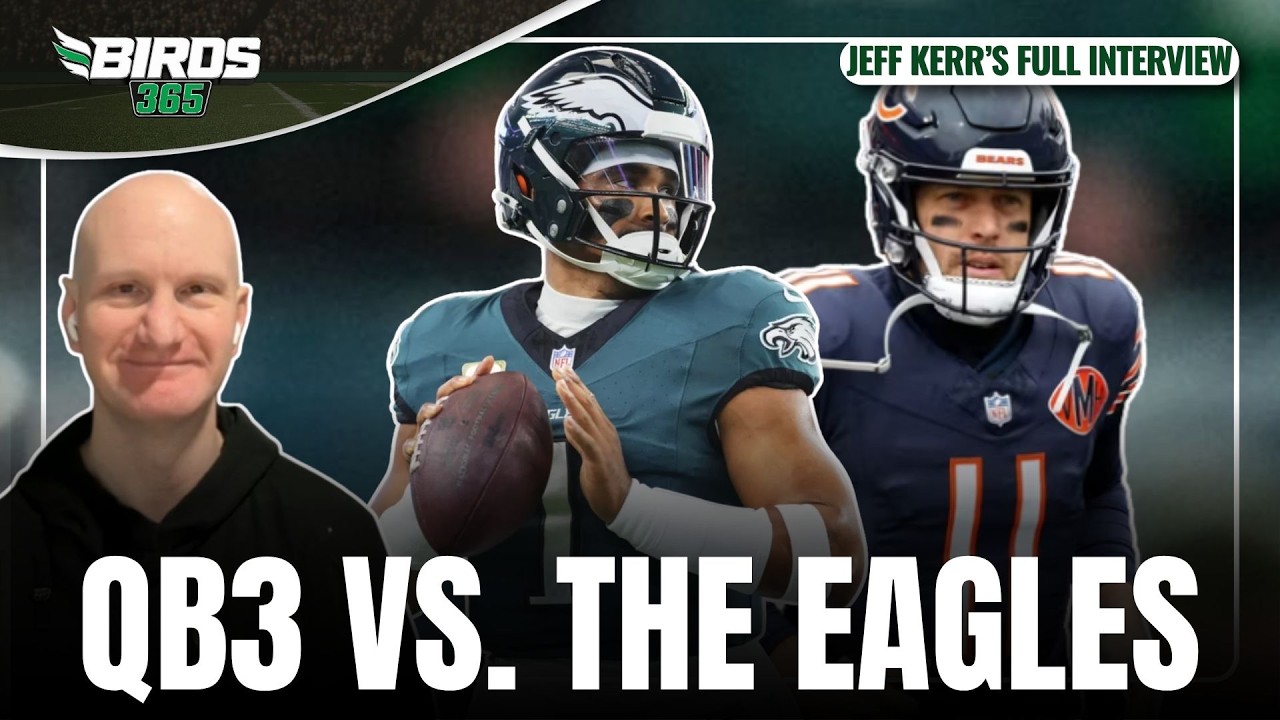 Jeff Kerr previews Eagles-Bears and the offense's biggest questions