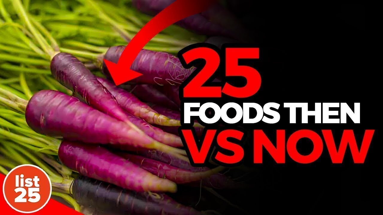 25 foods that have changed dramatically over time