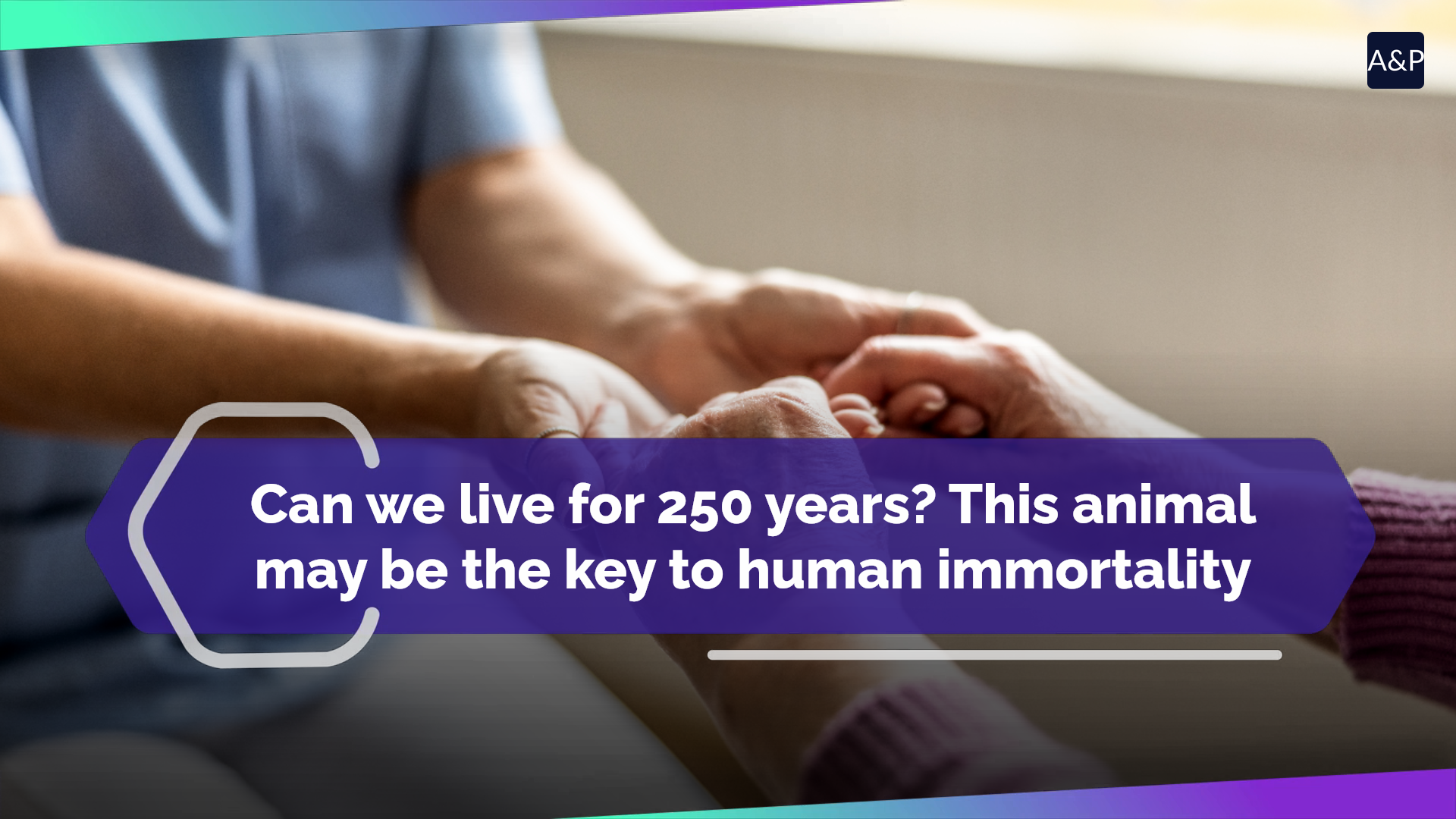 Can we live for 250 years? This animal may be the key to human immortality