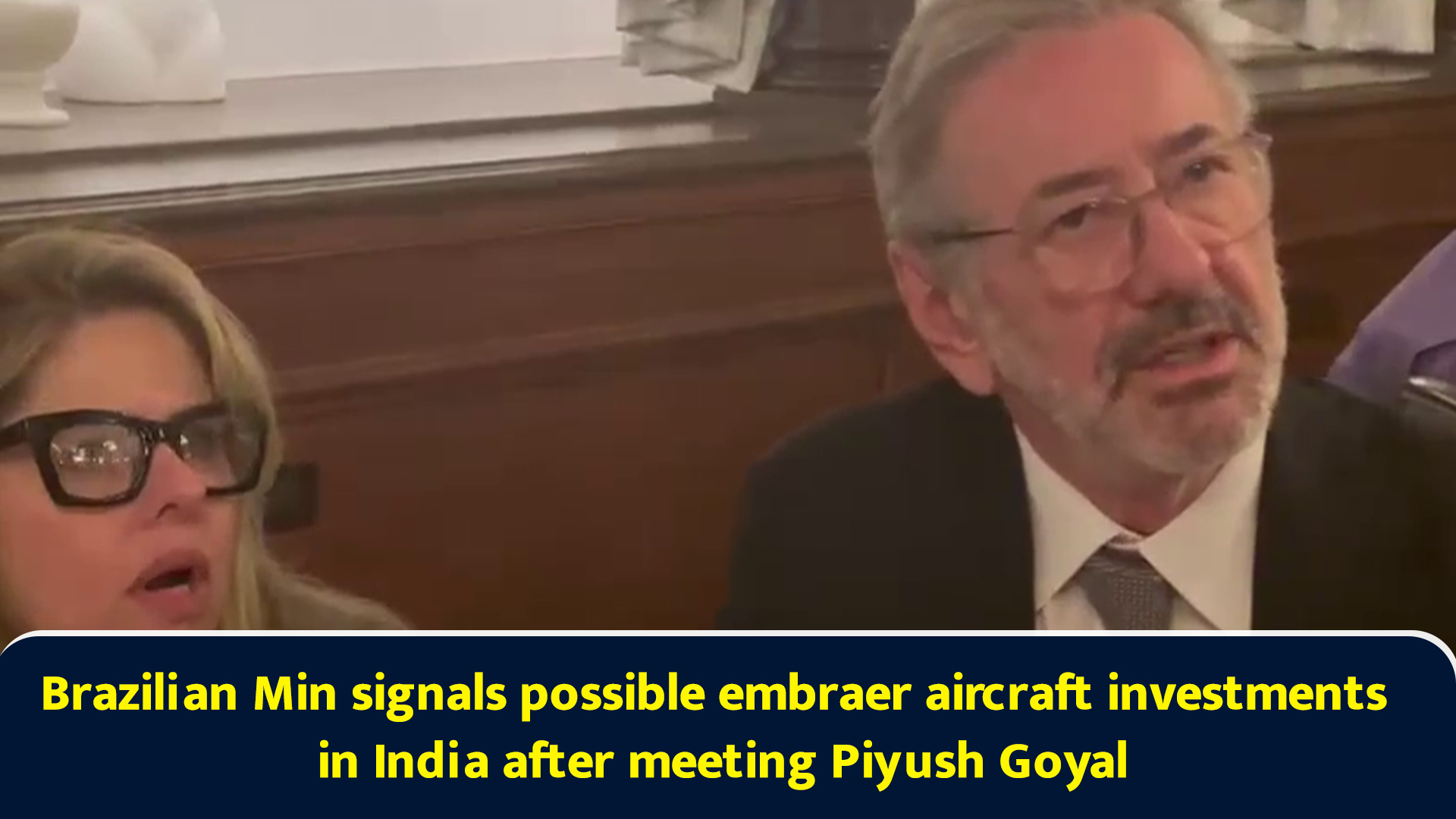 Brazilian Min signals possible embraer aircraft investments in India ...