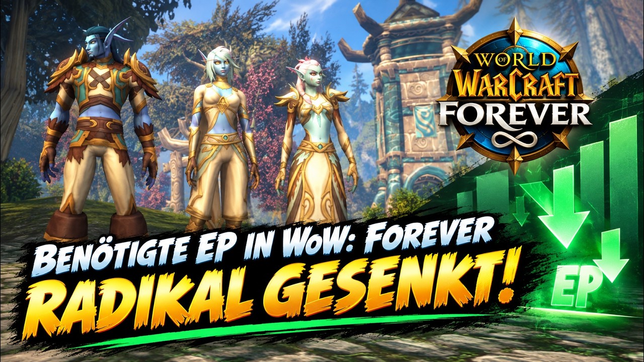 Blizzard macht leveling in World of Warcraft: Forever viel einfacher ...