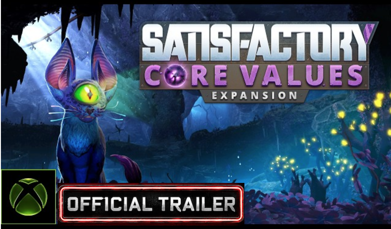 Satisfactory: Core values reveal trailer