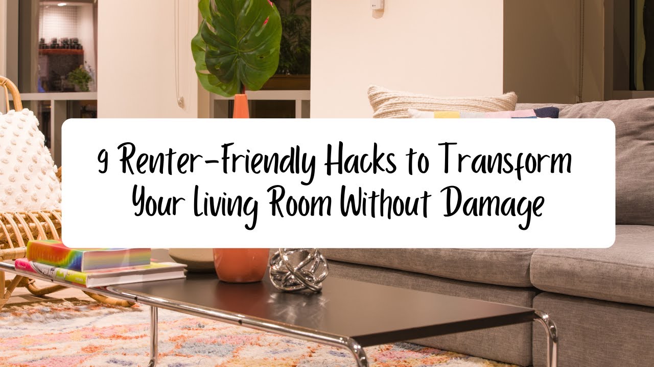 9 renter-friendly hacks to transform your living room without damage