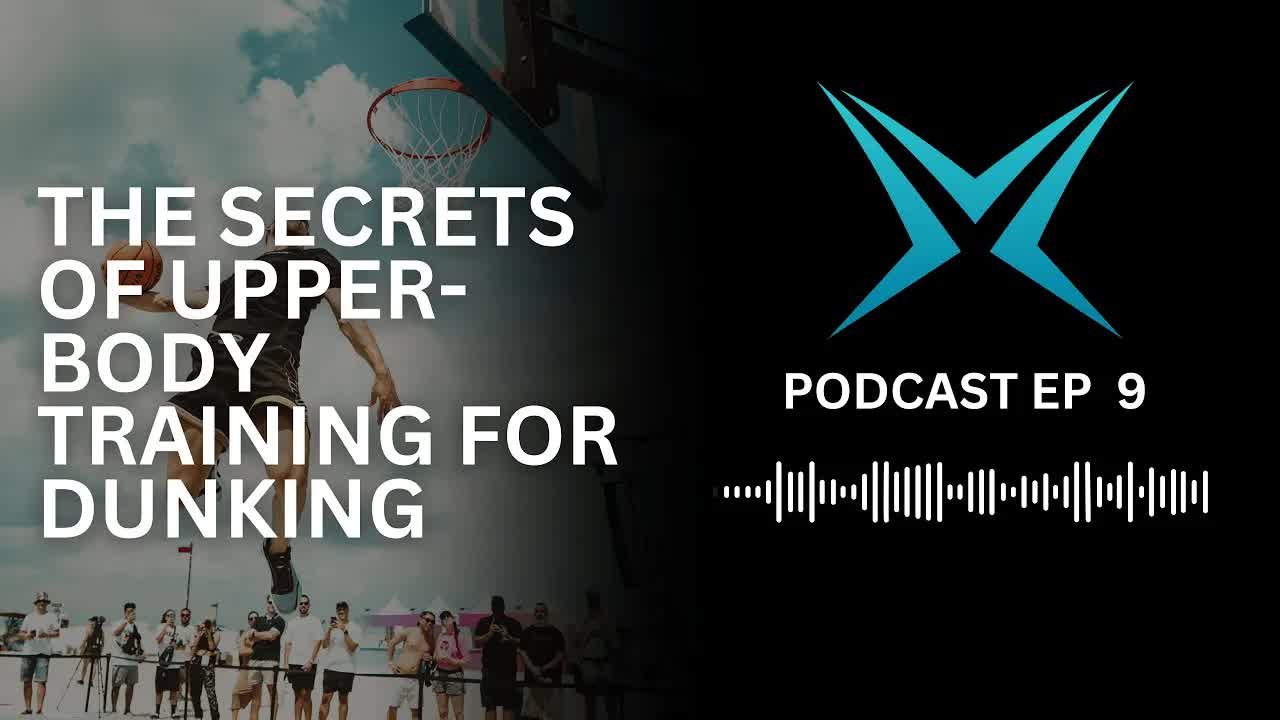 Jump Master X podcast EP 9: Dunking, grip strength & basketball training